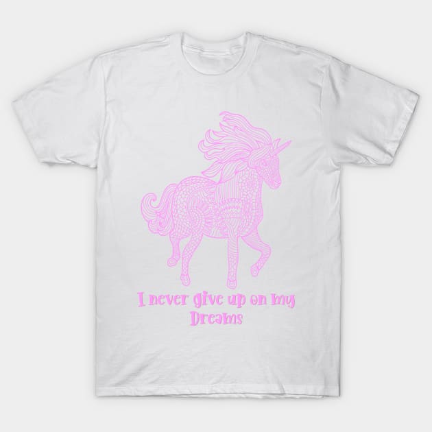 I Never Give Up on My Dreams Beautiful Geometric Unicorn Pink T-Shirt by teezeedy